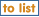 to list